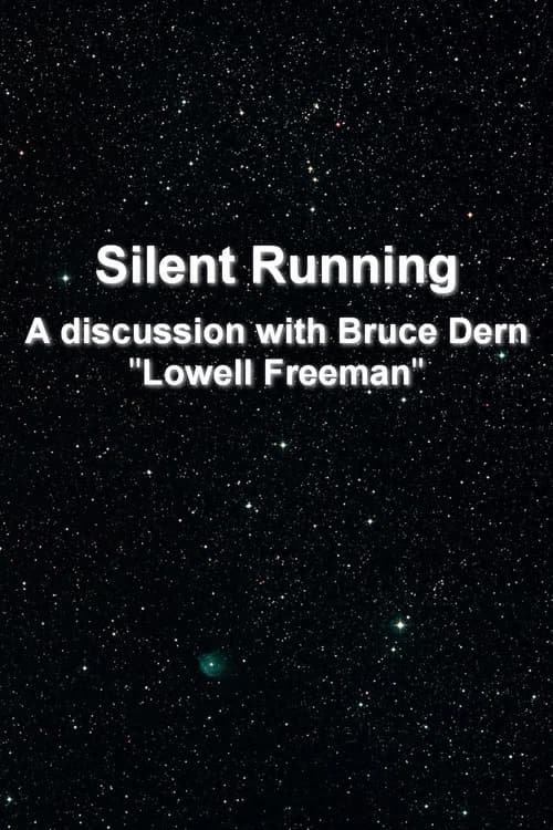'Silent Running': A Discussion With Bruce Dern 'Lowell Freeman'
