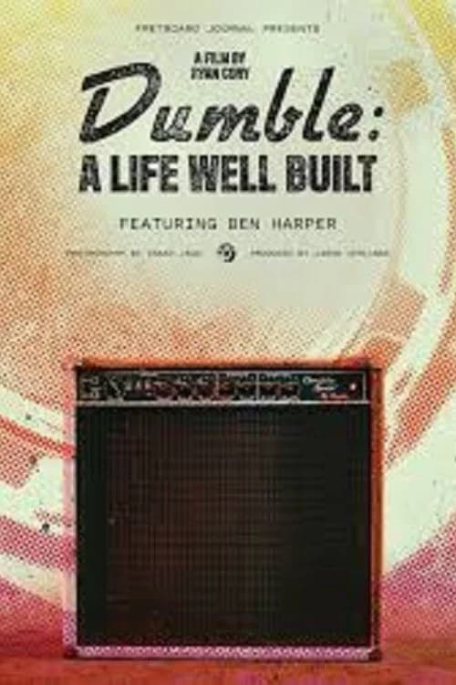 Dumble: A Life Well Built