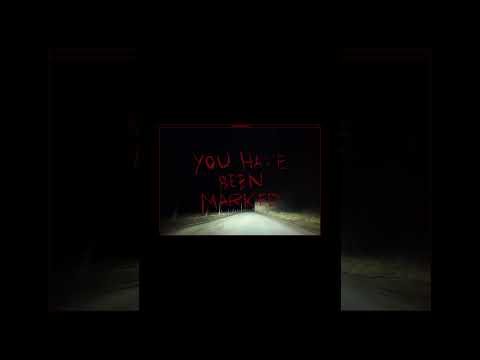 You Have Been Marked
